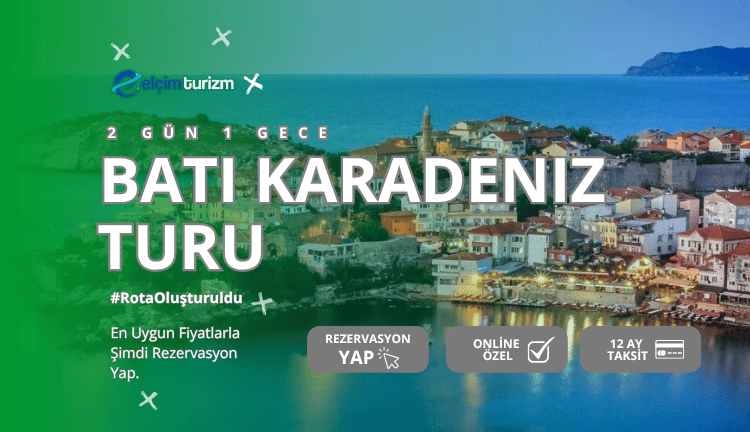 BATI KARADENİZ TURU