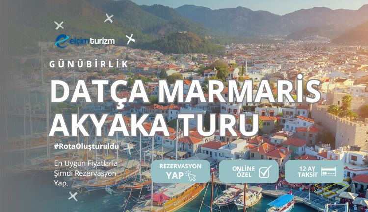 DATÇA MARMARİS AKYAKA TURU görseli