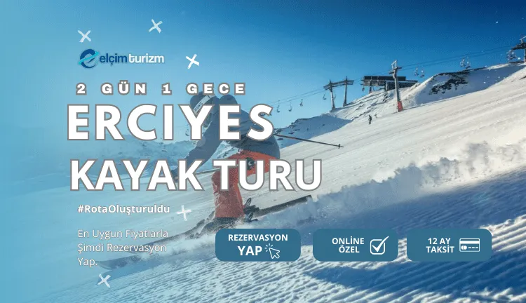 KONAKLAMALI ERCİYES KAYAK TURU