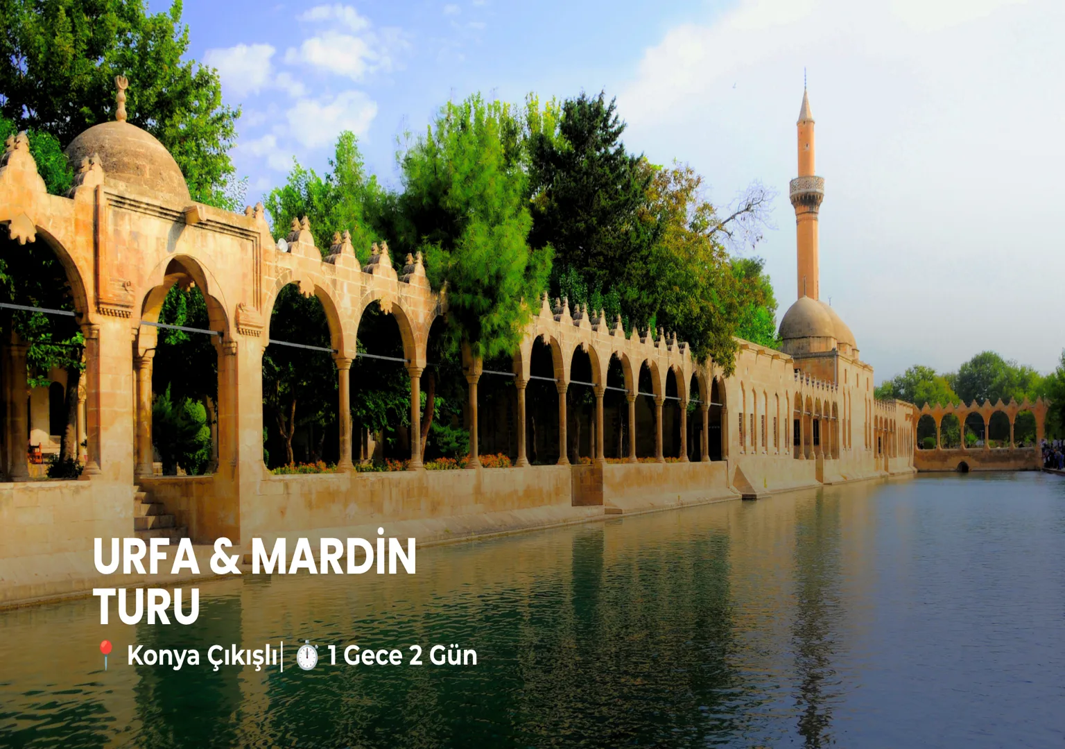 Konya çıkışlı URFA&MARDİN TURU - Elçim Turizm