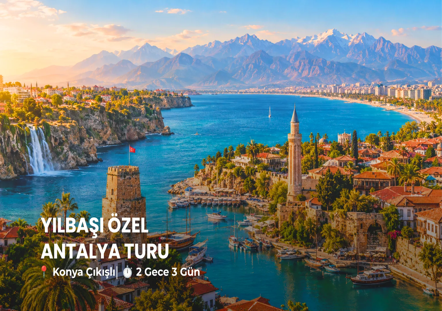Konya çıkışlı Yılbaşı Özel Antalya Turu - Elçim Turizm